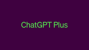 OpenAI ChatGPT Plus优惠活动：立即以最佳方式订阅(chatgpt openai plus)缩略图