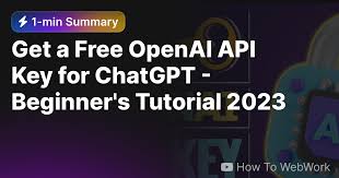 chatgpt api key free使用ChatGPT API进行开发