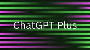 ChatGPT普通版和ChatGPT Plus的区别解析(chatgpt 与 chatgpt plus 有什么区别)缩略图